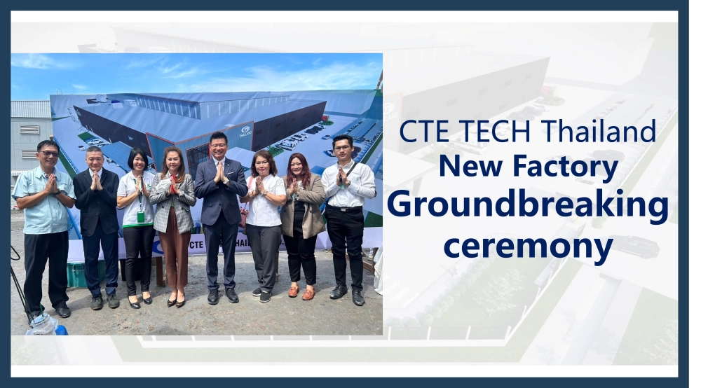 CTE TECH (Thailand) New factory Groundbreaking ceremony